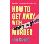 How to Get Away with Murder: True crime fans unite! A BRAND NEW darkly funny thriller for 2025