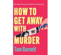 How to Get Away with Murder: True crime fans unite! A BRAND NEW darkly funny thriller for 2025