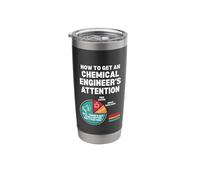 How to Get Engineers Attention Funny Chemical Engineering Stainless Steel Insulated Tumbler