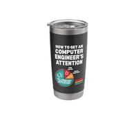 How to Get Engineers Attention Funny Computer Engineering Stainless Steel Insulated Tumbler