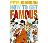 How to Get Famous