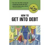 How to Get into Debt (Self-hurt)