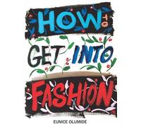 How to Get into Fashion