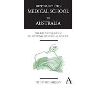 How to Get Into Medical School in Australia: The Definitive Guide To Applying To Medical School