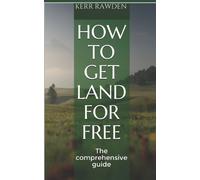 How to get land for free: The comprehensive guide