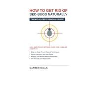 How to Get Rid of Bed Bugs Naturally: The Complete Non-Toxic DIY Removal Guide
