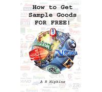 How to Get Sample Goods: FOR FREE: Get Products On Test From Top Brands