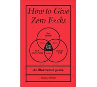 How to Give Zero F*cks