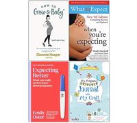 How to Grow a Baby and Push It Out, What To Expect When Youre Expecting, Expecting Better, My Pregnancy Journal With My Craft 4 Books Collection Set