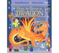 How to Grow a Dragon