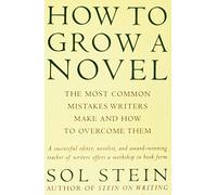 How To Grow A Novel Edition: First