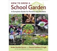 How to Grow a School Garden