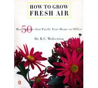 How to Grow Fresh Air: 50 Houseplants That Purify Your Home or Office
