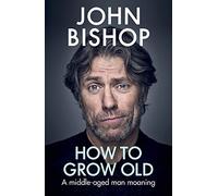 How to Grow Old: A middle-aged man moaning