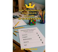 How to guarantee your child’s a failure: In 13 easy steps