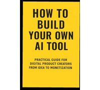 How-To Guide:Building Custom AI Systems Across Multiple Platforms (Progression Through Knowledge Series)