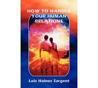 How to Handle Your Human Relations