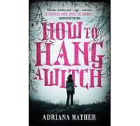 How to Hang a Witch