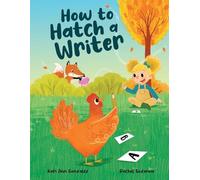 How to Hatch a Writer: 2