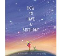 How to Have a Birthday