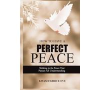 How to Have a Perfect Peace