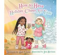 How to Have Holiday Cheer All Year