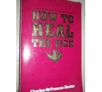 How to Heal the Sick