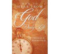 How to Hear From God in Your Daily Life