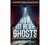 How to Hear Ghosts