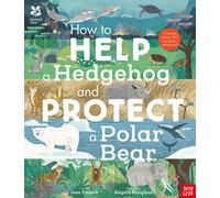 How to Help a Hedgehog and Protect a Polar Bear Paperback Book