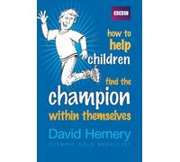 How to Help Children Find the Champion Within Themselves – Pearson Education