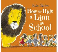 How to Hide a Lion at School