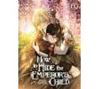 How to Hide the Emperor's Child, Volume 1