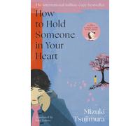How to Hold Someone in your Heart