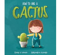 How to Hug a Cactus