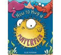 How to Hug a Pufferfish