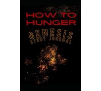 How to Hunger Bible Study & Application Journal: Genesis Part 1