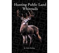 How To Hunt Mature Bucks On Public Land