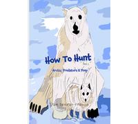 How To Hunt: Predators & Prey