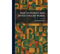 How to Hyphen and Divide English Words