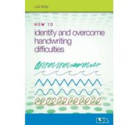 How to Identify and Overcome Handwriting Difficulties