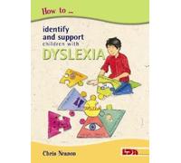 How to Identify and Support Children with Dyslexia