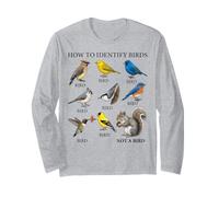 How to Identify Birds Humorous Wildlife Long Sleeve T-Shirt