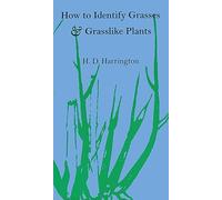How to Identify Grasses and Grasslike Plants: Sedges and Rushes