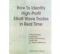 How to Identify High Profit Elliott Wave Trades in Real-Time