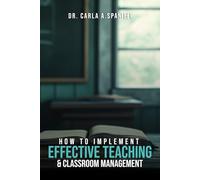 How To Implement Effective Teaching & Classroom Management