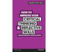 How to Improve Your Critical Thinking & Reflective Skills – Smarter Study Skills