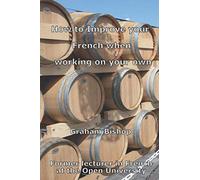 How to Improve your French when Working on your Own: 2 (Learn French)