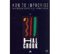 How To Improvise : An approach to practicing improvisation. Textbook.