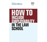 How To Include Employability in the Law School (How To Guides)